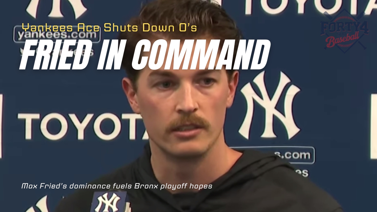 Max Fried Dominates Orioles in Yankees’ Playoff Push